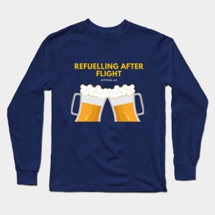 Refuelling After Flight Long Sleeve T-Shirt